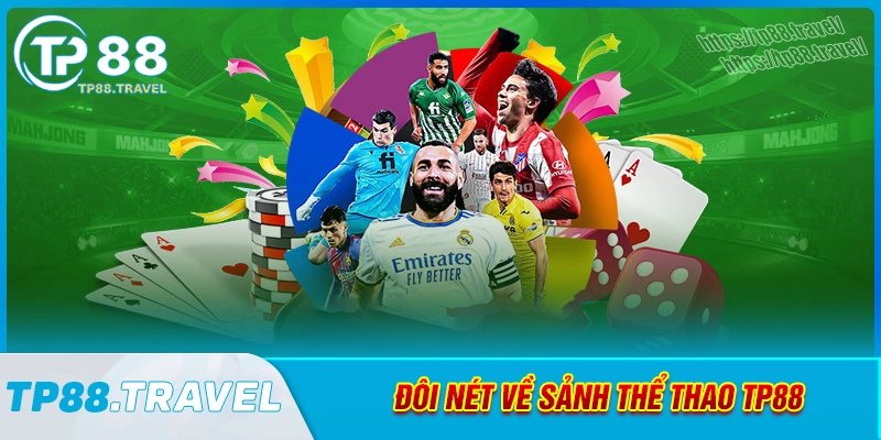 Khái quát thể thao tp88