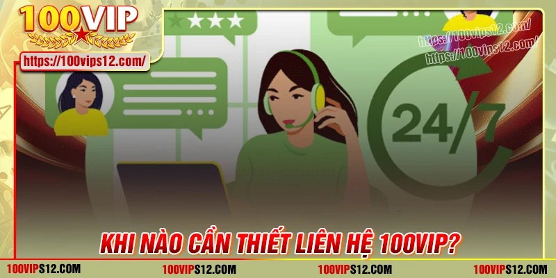 Tại sao người chơi cần liên hệ 100VIP?