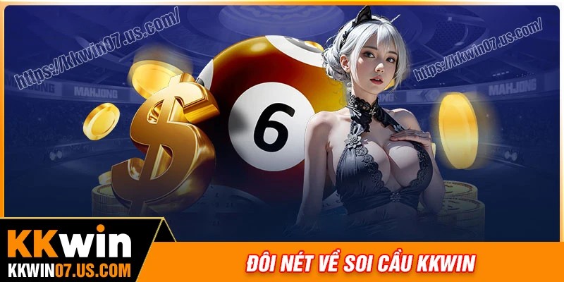 Đôi nét về soi cầu kkwin