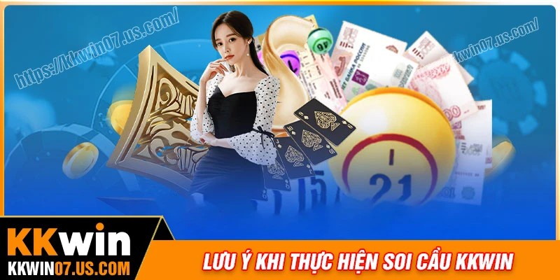 Lưu ý khi soi cầu kkwin trực tuyến cho người mới