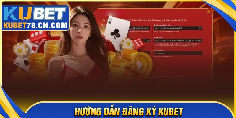 Quy trình các bước đăng ký Kubet đơn giản